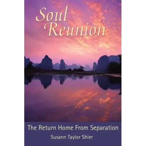 Soul Reunion: The Return Home from Separation