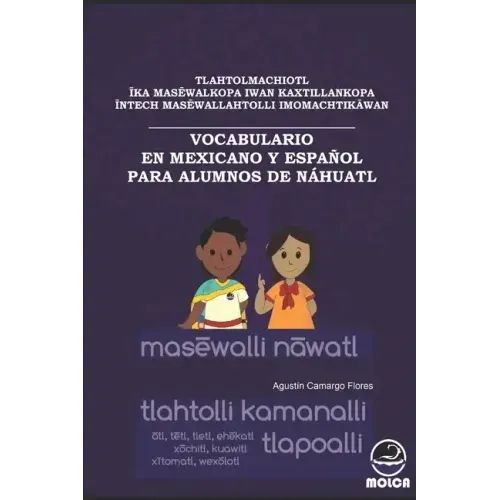 Vocabulario En Mexicano Y Español Para Alumnos de Náhuatl