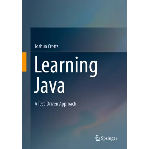 Learning Java: A Test-Driven Approach