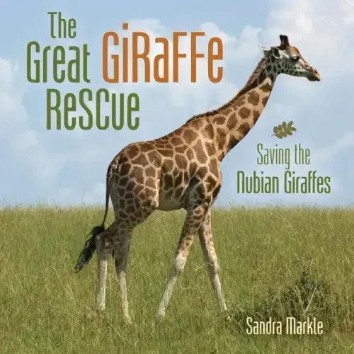 The Great Giraffe Rescue: Saving the Nubian Giraffes