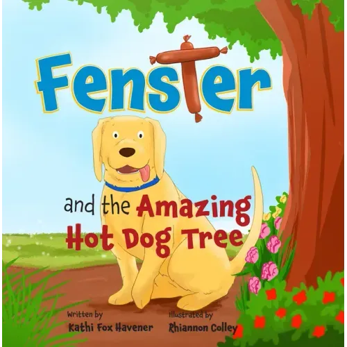 Fenster and the Amazing Hot Dog Tree