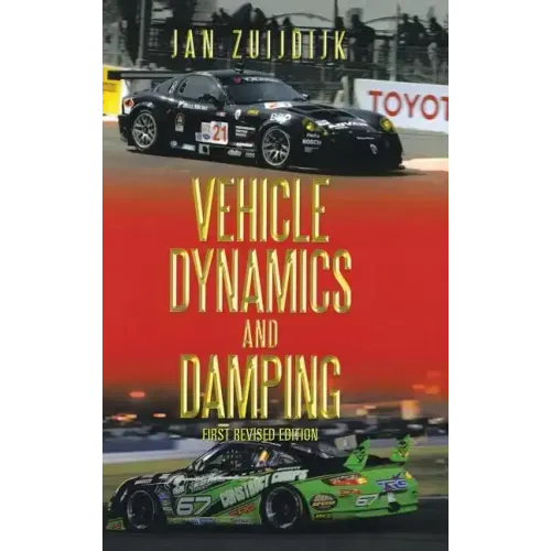 Vehicle Dynamics and Damping: First Revised Edition
