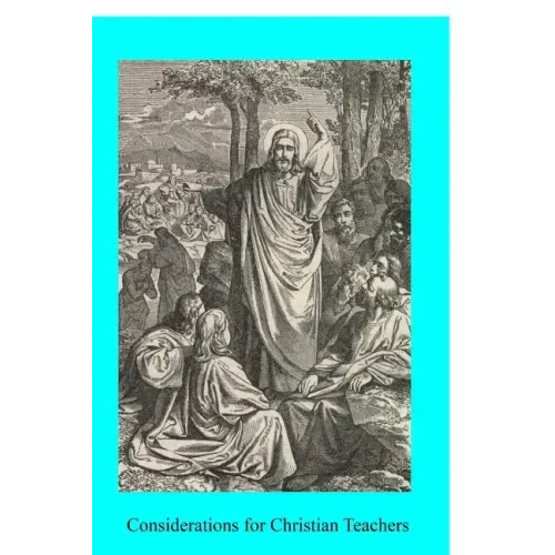 Considerations for Christian Teachers