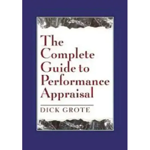The Complete Guide to Performance Appraisal