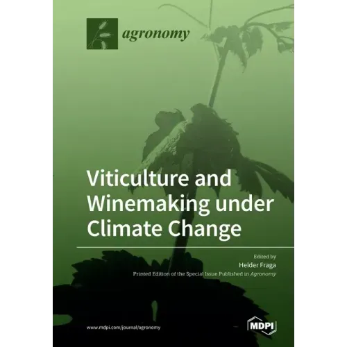 Viticulture and Winemaking under Climate Change