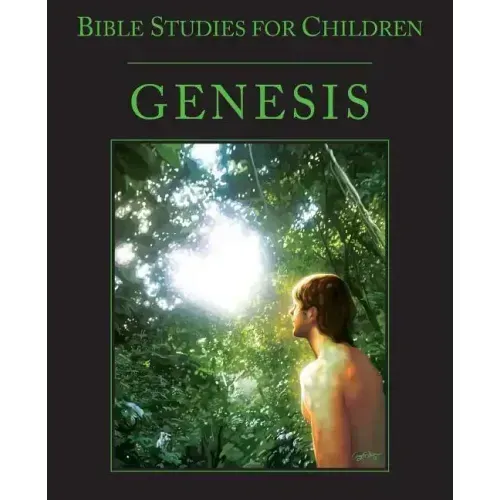 Bible Studies for Children: Genesis