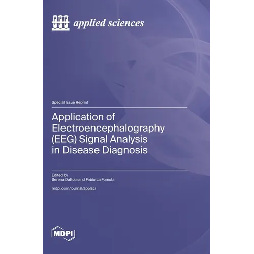 Application of Electroencephalography (EEG) Signal Analysis in Disease Diagnosis