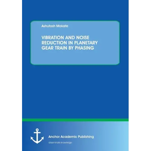 Vibration and Noise Reduction in Planetary Gear Train by Phasing