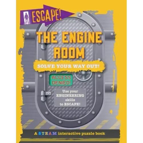 The Engine Room: Solve Your Way Out!