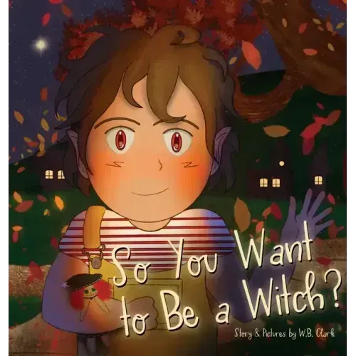 So You Want to Be a Witch?