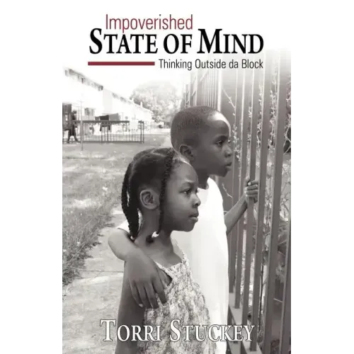Impoverished State of Mind: Thinking Outside Da Block