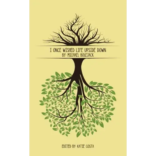 I Once Wished Life Upside Down