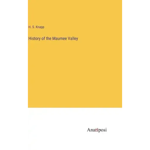 History of the Maumee Valley