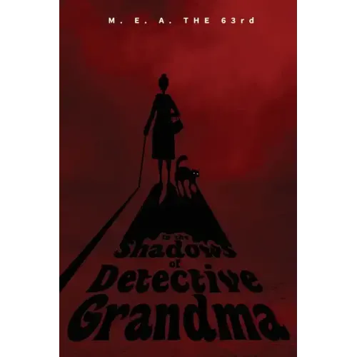 In the Shadows of Detective Grandma: Book 1
