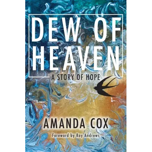 Dew of Heaven: A Story of Hope