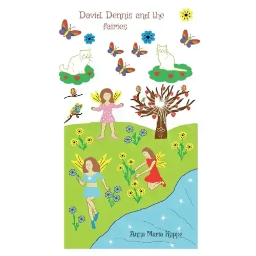 David, Dennis and the fairies