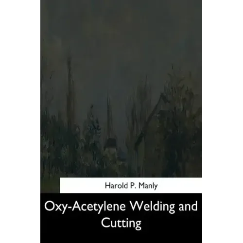 Oxy-Acetylene Welding and Cutting