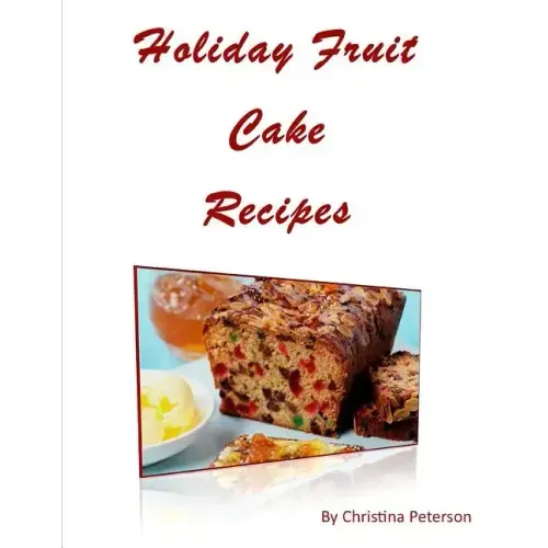 Holiday Fruit Cake Recipes: Note page following each of 14 titles