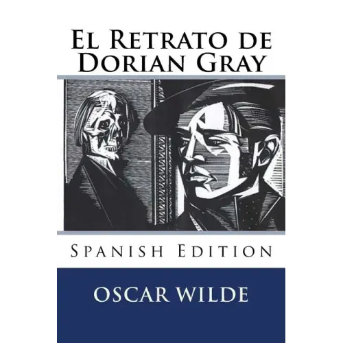 El Retrato de Dorian Gray (Spanish Edition)