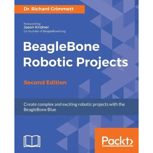 BeagleBone Robotic Projects - Second Edition