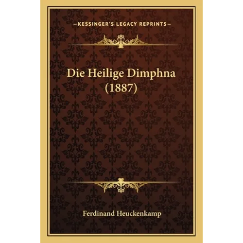 Die Heilige Dimphna (1887)