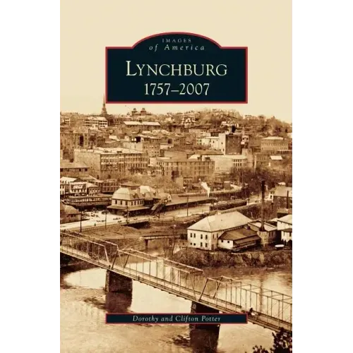 Lynchburg: 1757-2007