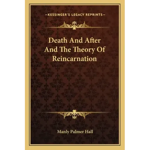 Death and After and the Theory of Reincarnation