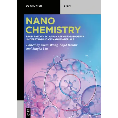 Nanochemistry: From Theory to Application for In-Depth Understanding of Nanomaterials