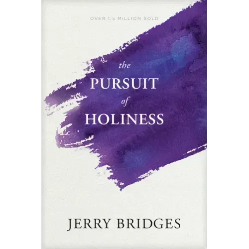 The Pursuit of Holiness