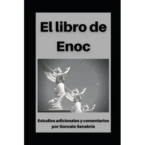 Libro de Enoc: Con estudios adicionales y comentarios