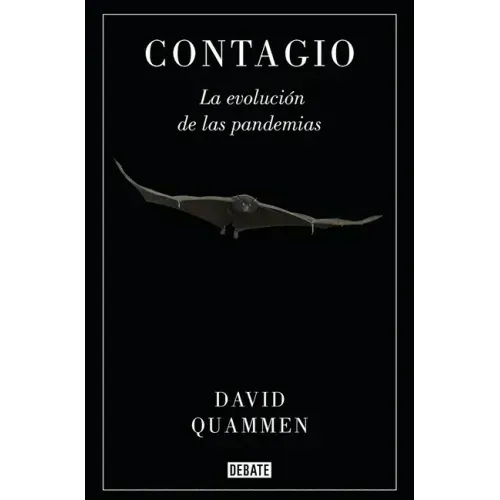 Contagio: La Evolución de Las Pandemias / Spillover: Animal Infections and the Next Human Pandemic