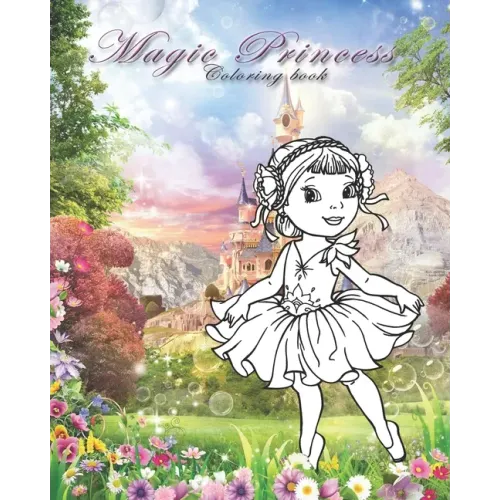 Magic Princess: Coloring book for all ages