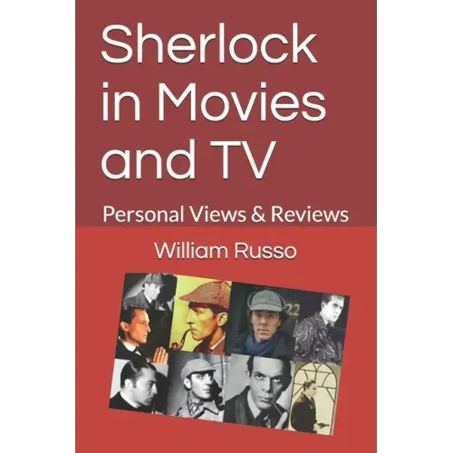 Sherlock in Movies and TV: Personal Views & Reviews