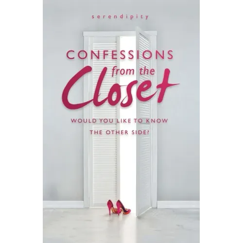 Confessions from the Closet: Would You Like to Know the Other Side?