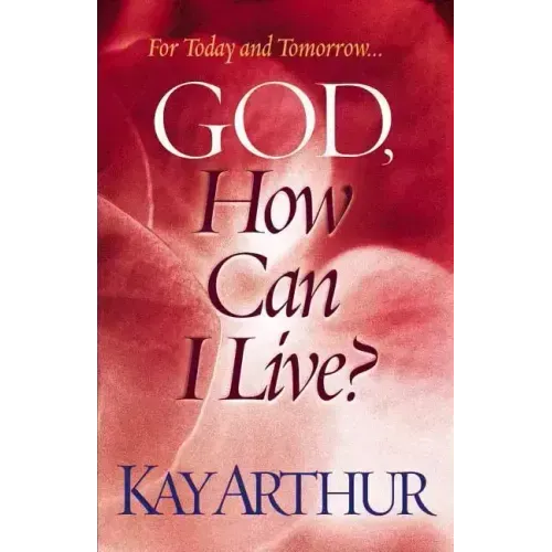 God, How Can I Live?
