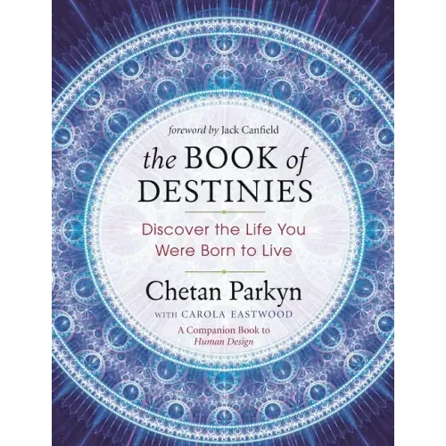 The Book of Destinies: Discover the Life You Were Born to Live
