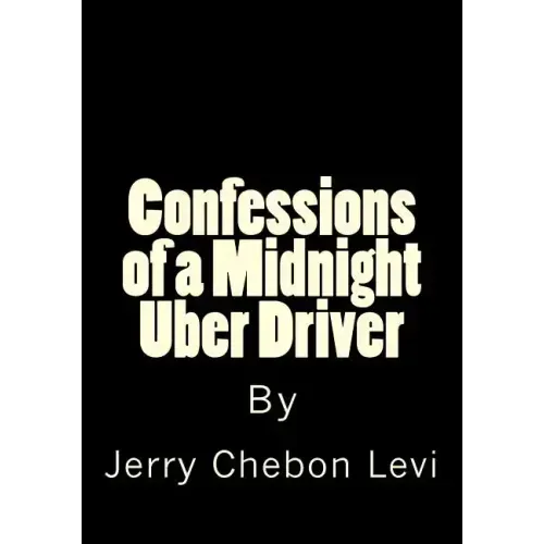 Confessions of a Midnight Uber Driver