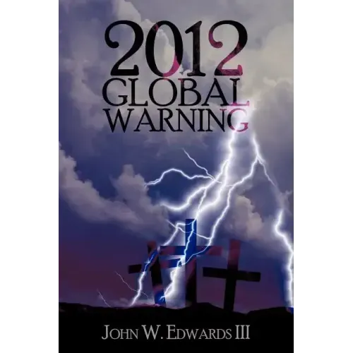2012 Global Warning
