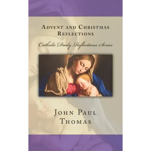 Advent and Christmas Reflections