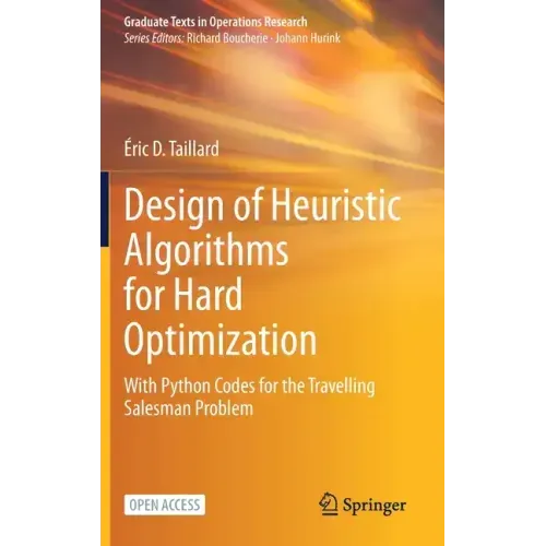 Design of Heuristic Algorithms for Hard Optimization: With Python Codes for the Travelling Salesman Problem