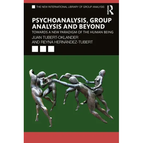 Psychoanalysis, Group Analysis, and Beyond: Towards a New Paradigm of the Human Being