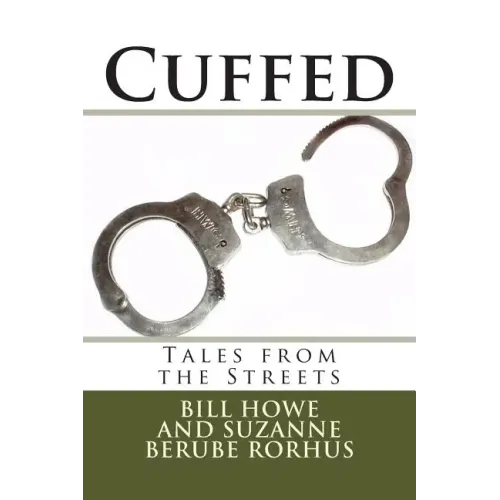 Cuffed: Tales from the Streets