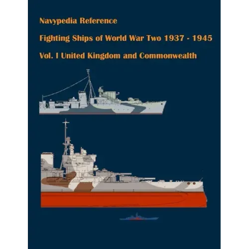 Fighting ships of World War Two 1937 - 1945. Volume I. United Kingdom and Commonwealth.