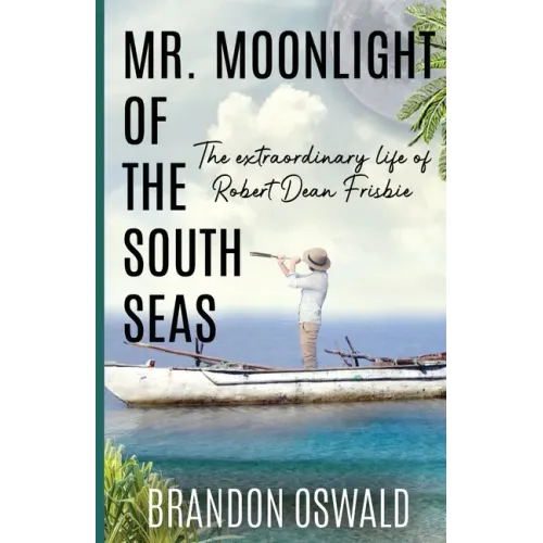 Mr. Moonlight of the South Seas
