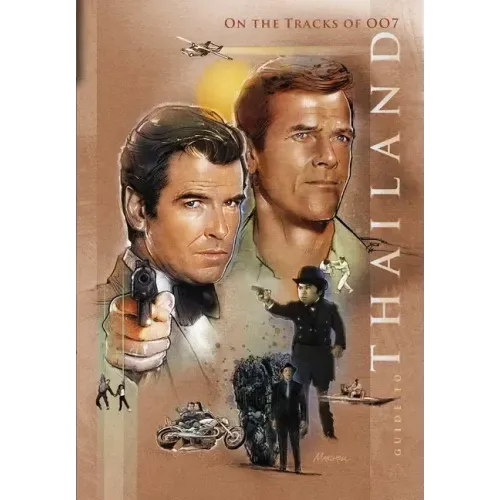 On the tracks of 007: Guide to Thailand: Revisiting the James Bond filming locations