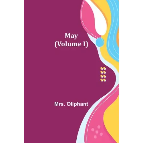 May (Volume I)