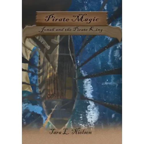 Pirate Magic: Jonah and the Pirate King