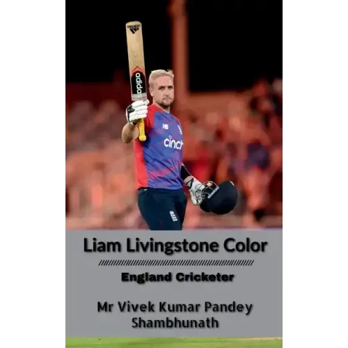 Liam Livingstone Color: England Cricketer