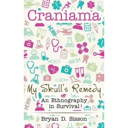 Craniama: My Skull's Remedy