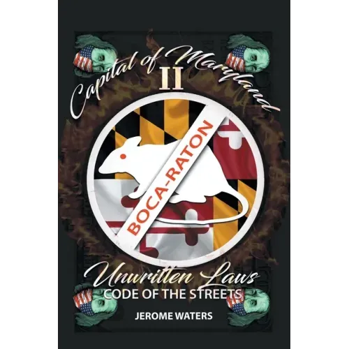 Capital of Maryland 2: The Unwritten Laws, Code of the Streets